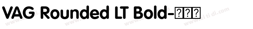 VAG Rounded LT Bold字体转换